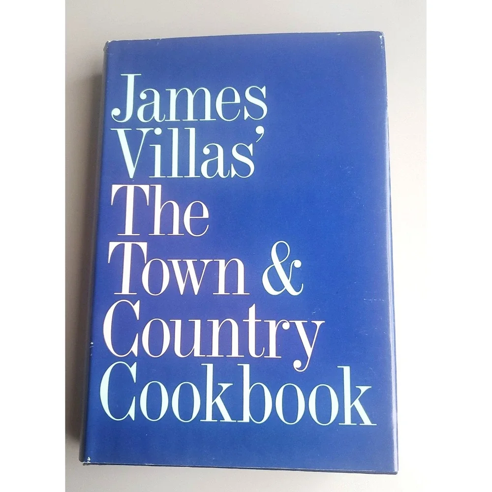James Villas The Town & Country Cookbook First Edition 1985 NOS New